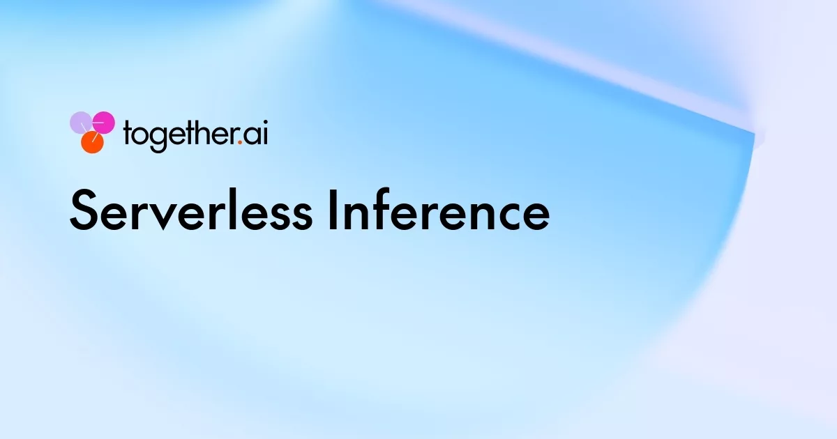 Together AI Serverless 推理官方页面配图